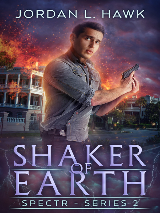 Title details for Shaker of Earth by Jordan L. Hawk - Available